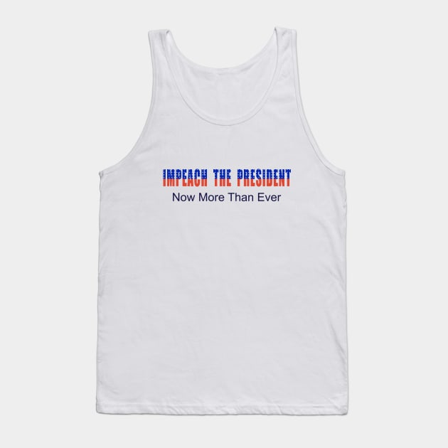 Impeach the president Tank Top by christopper